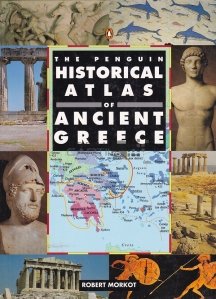 The Penguin historical atlas of ancient Greece