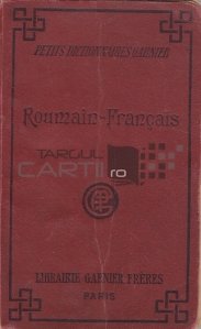 Petits dictionnaires Garnier Roumain-Francais /Mic dictionar roman-francez