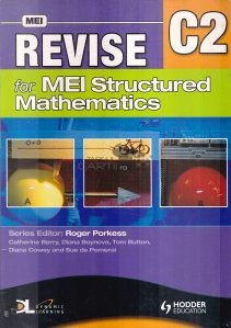 Revise for MEI Structured Mathematics C2