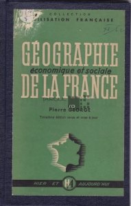 Geographie economique et sociale de la France / Geografia economica si sociala a Frantei