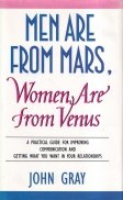 Men are from Mars, women are from Venus