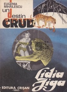 Lidia Jiga - Un destin crud