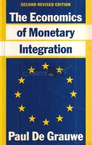 The Economics of Monetary Integration / Economia integrarii monetare