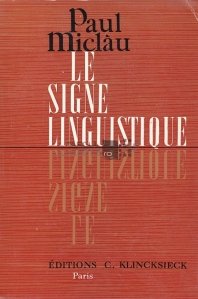 Le signe linguistique / Semnul lingvistic
