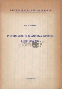 Introducere in gramatica istorica a limbii romane