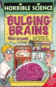 Bulging brains / Creierul bulbucat