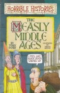 Horrible histories The measly middle ages