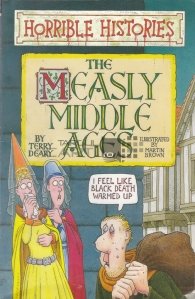 The measly middle ages / Istorii groaznice: Evul Mediu cel rau
