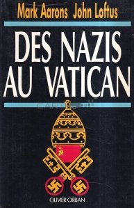 Des Nazis Au Vatican / Vaticanul nazist