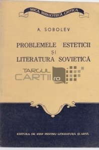Preoblemele esteticii si literatura sovietica