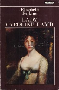 Lady Caroline Lamb / Doamna Caroline Lamb