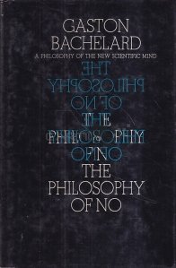 The philosophy of no / Filosofia lui nu: O filozofie a noii minti stiintifice