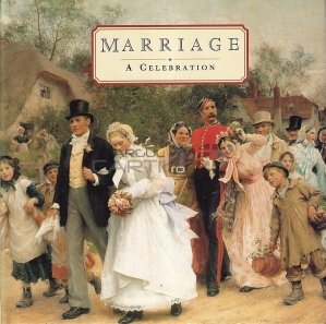 Marriage: A Celebration