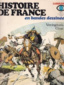 Histoire de France / Istoria Frantei in benzi desenate
