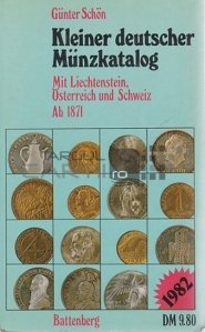 Kleiner deutscher Munzkatalog / Catalog mic de monede germane. Liechtenstein, Austria si Elvetia din 1871