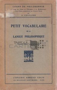 Petit vocabulaire de la langue philosophique / Mic vocabular al limbajului filosofic