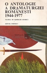 O istorie a dramaturgiei romanesti 1944-1977