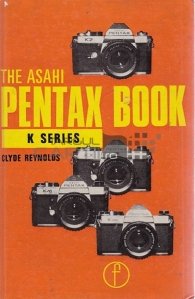 The Asahi Pentax Book for K2, KX, KM and K1000 users