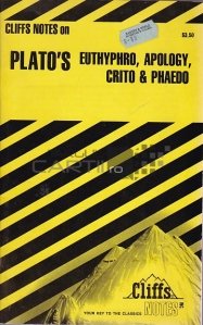 Plato's Euthyphro, Apology, Crito & Phaedo / Euthyphro, Apologia, Criton, Phaidon. Platon