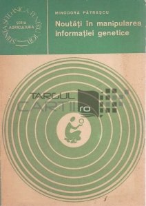 Noutati in manipularea informatiei genetice