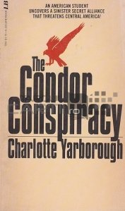 The Condor Conspiracy / Conspiratia condurului