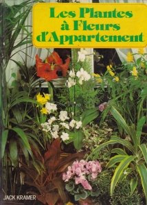 Les Plantes a Fleurs d'Appartement / Plantele de apartament