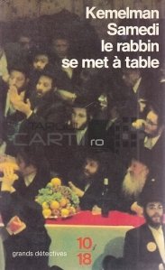 Samedi, le rabbin se met a table / Sambata, rabinul se asaza la masa