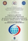 Particularitati ale sanatatii mentale si sanatatii organizationale in mediul operational militar