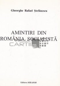 Amintiri din Romania Socialista