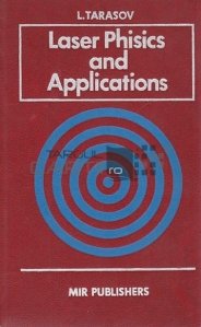 Laser Physics and Applications / Fizica laserelor si aplicatii