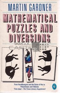 Mathematical Puzzles and Diversions / Puzzle-uri si diversiuni matematice