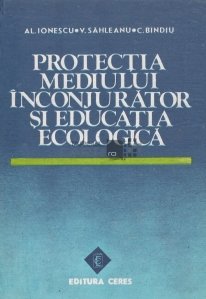 Protectia mediului inconjurator si educatia ecologica