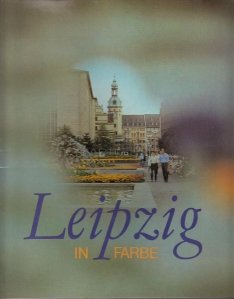 Leipzig in Farbe