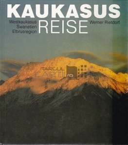 KaukasusReise / Calatorie in Caucaz