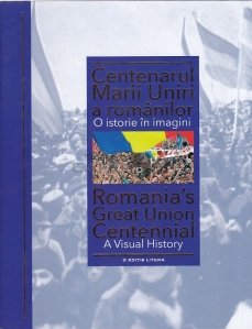 Romanian's Great Union Centennial/Centenaeul Marii Uniri a romanilor