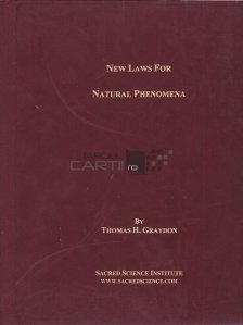 New Laws For Natural Phenomena / Legi noi pentru fenomenele naturale