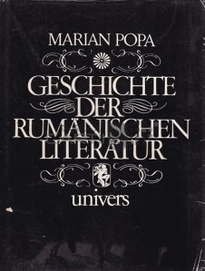 Geschichte der Rumanischen Literatur / Istoria literaturii romane