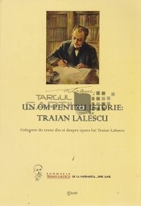 Un om pentru istorie: Traian Lalescu