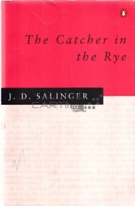 The Catcher in the Rye / De veghe in lanul de secara