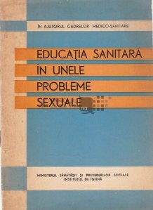 Educatia sanitara in unele probleme sexuale