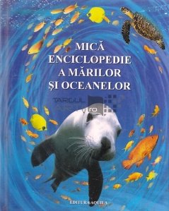 Mica enciclopedie a marilor si oceanelor