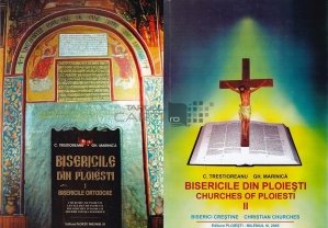 Bisericile din Ploiesti/ Churches of Ploiesti