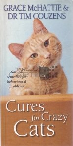 Cures for Crazy Cats / Tratament pentru pisicile nebune