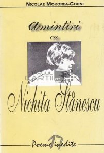 Amintiri cu Nichita Stanescu