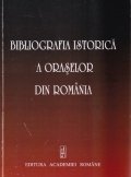 Bibliografia istorica a oraselor din Romania