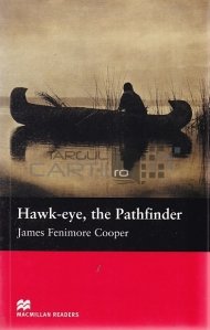 Hawk-eye, the Pathfinder / Ochi de soim, deschizatorul de drumuri