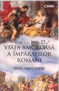 Viata amoroasa a imparatilor romani