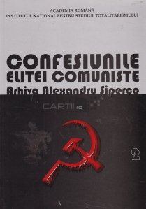 Confesiunile elitei comuniste