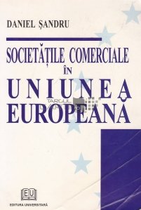 Societatile Comerciale in Uniunea Europeana