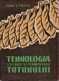 Tehnologia uscarii si fermentarii tutunului